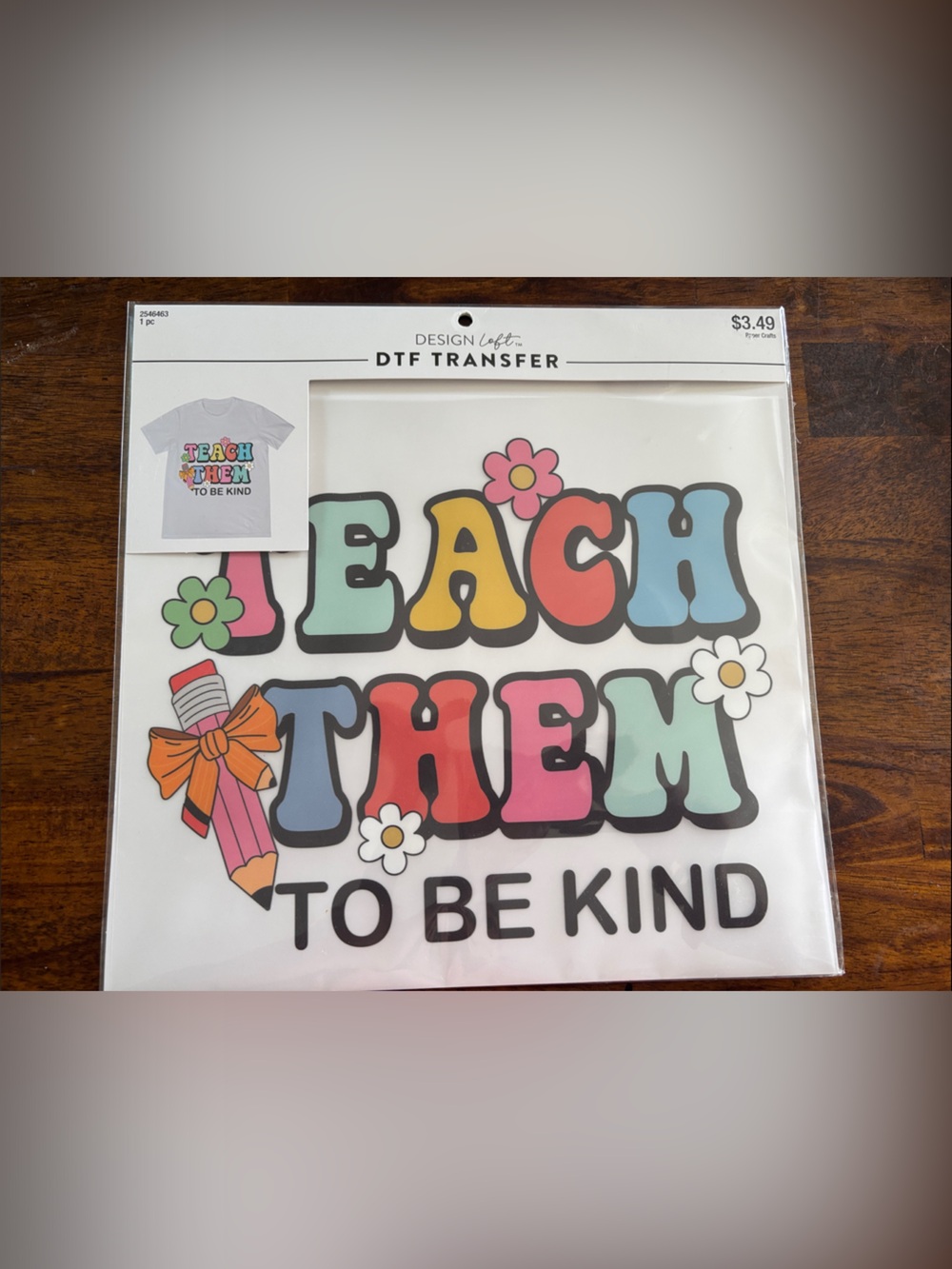 Hobby Lobby Teach Them To Be Kind Colorful DTF Transfer